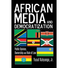 African Media and Democratization by Kalyango Jr. Yusuf Hardcover Book