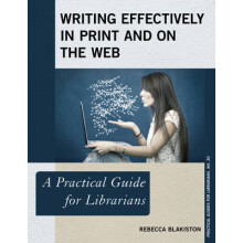Writing Effectively in Print and on the Web by Rebecca Blakiston Paper