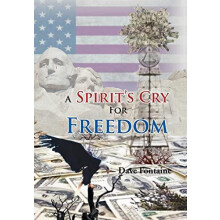 Spirits Cry For Freedom by Dave Fontaine Hardcover Book