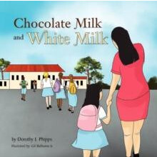 Chocolate Milk and White Milk by Dorothy Phipps Paperback Book