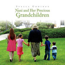 Nani and Her Precious Grandchildren by Stella Godinez Paperback Book