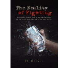 Reality of Fighting by RJ Defaye Hardcover Book