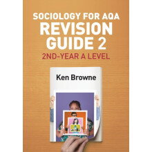 Sociology for AQA Revision Guide 2 2ndYear A Level by Ken North Warwic