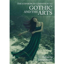 The Edinburgh Companion to Gothic and the Arts Paperback Book