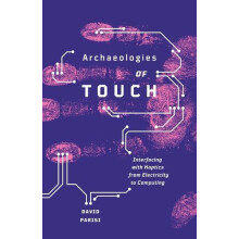 Archaeologies of Touch by David Parisi Paperback Book