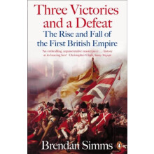 Three Victories and a Defeat by Brendan Simms Paperback Book
