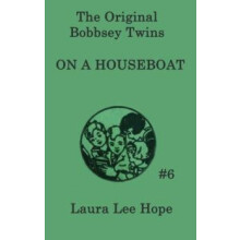 The Bobbsey Twins On a Houseboat by Laura Lee Hope Hardcover Book