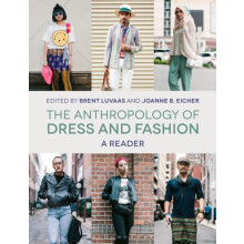 The Anthropology of Dress and Fashion Paperback Book