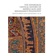 The Edinburgh Critical History of Middle Ages and Renaissance Philosop