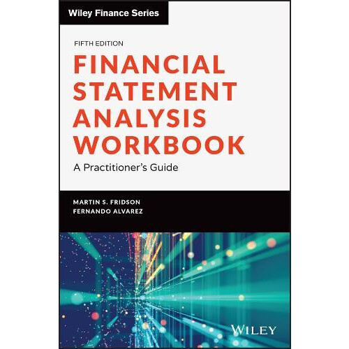 Financial Statement Analysis Workbook by Alvarez Fernando Berkeley Cen