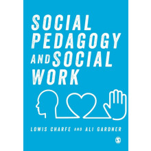 Social Pedagogy and Social Work by Gardner Ali University of Central L