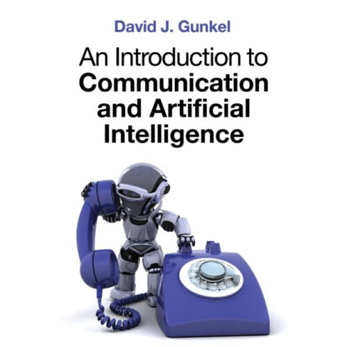 An Introduction to Communication and Artificial Intelligence by David