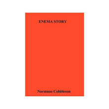 Enema Story by Normane Cobbleson Paperback Book