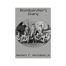 Bombardiers Diary by McCollom Herb Jr. Paperback Book