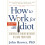 How to Work for an Idiot Revised and Expanded with More Idiots More In 1