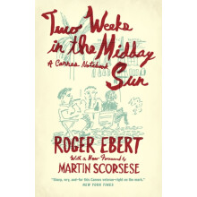 Two Weeks in the Midday Sun by Roger Ebert Paperback Book