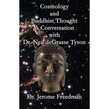 Cosmology and Buddhist Thought by Freedman Jerome Dr Paperback Book