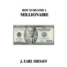 How to Become a Millionaire by J Earl Shoaff Paperback Book