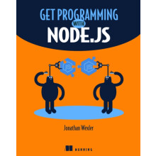 Get Programming with Node.js by Jonathan Wexler Paperback Book