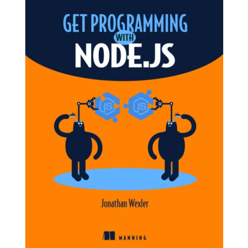 Get Programming with Node.js by Jonathan Wexler Paperback Book