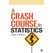 A Crash Course in Statistics by Ryan J. Winter Paperback Book
