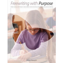 Freewriting With Purpose by Karen Filewych Paperback Book