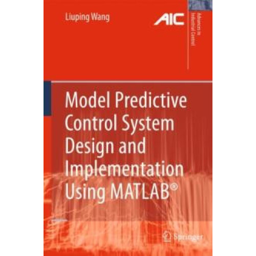 Model Predictive Control System Design and Implementation Using MATLAB