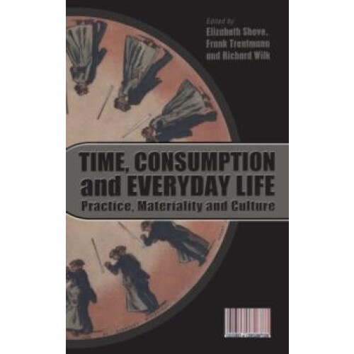 Time Consumption and Everyday Life Hardcover Book