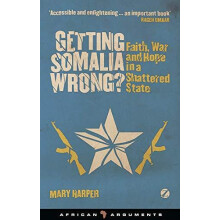 Getting Somalia Wrong by Mary Harper Paperback Book