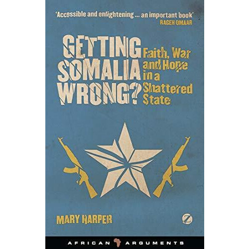 Getting Somalia Wrong by Mary Harper Paperback Book
