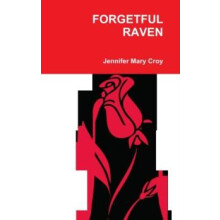FORGETFUL RAVEN by Jennifer Mary Croy Hardcover Book