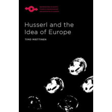 Husserl and the Idea of Europe by Timo Miettinen Hardcover Book