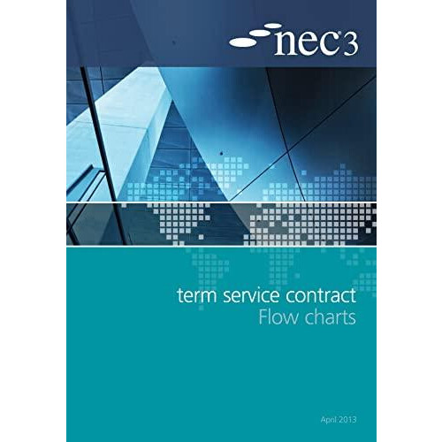 NEC3 Term Service Contract Flow Charts by NEC Paperback Book