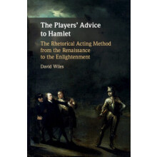The Players Advice to Hamlet by David University of Exeter Wiles Hardc