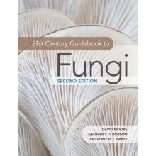 21st Century Guidebook to Fungi by Anthony P. J. University of Manches