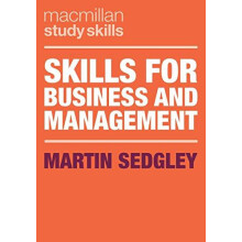 Skills for Business and Management by Sedgley Martin University of Bra
