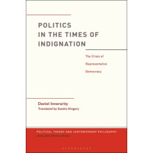 Politics in the Times of Indignation by Innerarity Dr. Daniel Universi