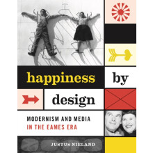 Happiness by Design by Justus Nieland Hardcover Book