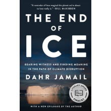 The End Of Ice by Dahr Jamail Paperback Book