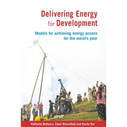 Delivering Energy for Development by Raffaella Bellanca Paperback Book