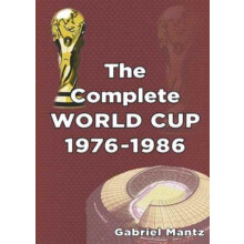Complete World Cup 19761986 by Gabriel Mantz Paperback Book