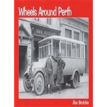 Wheels Around Perth by Alan Brotchie Paperback Book