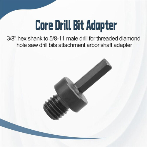1 Pack Core Drill Bit Adapter 5/8Inch-11 Thread Male to 3/8Inch Hex Shank 1