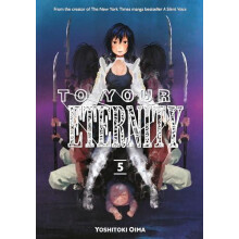 To Your Eternity 5 by Yoshitoki Oima Paperback Book