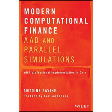 Modern Computational Finance by Antoine Savine Hardcover Book