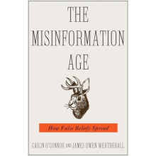 The Misinformation Age by James Owen Weatherall Paperback Book