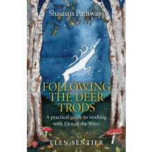 Shaman Pathways Following the Deer Trods by Elen Sentier Paperback Boo