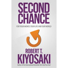Second Chance by Robert T. Kiyosaki Paperback Book