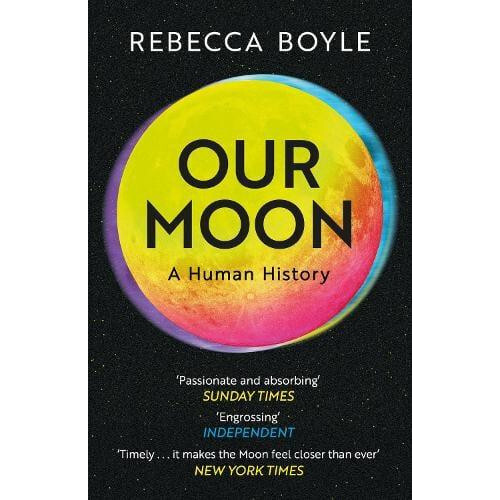 Our Moon by Rebecca Boyle Paperback Book