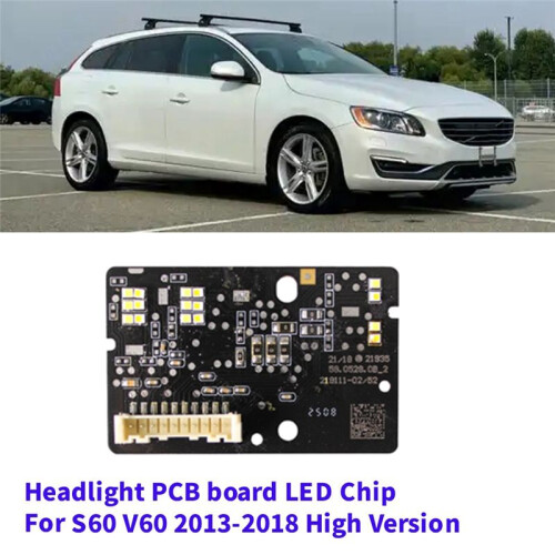 Car Front Headlight PCB Board LED Chip for  S60  2013-2018 High Version 22015702 220157-02 219111-02 R 1